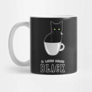 I Like Mine Black Mug